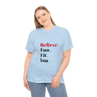 "Believe" Heavy Cotton Tee - Funfitti Apparel